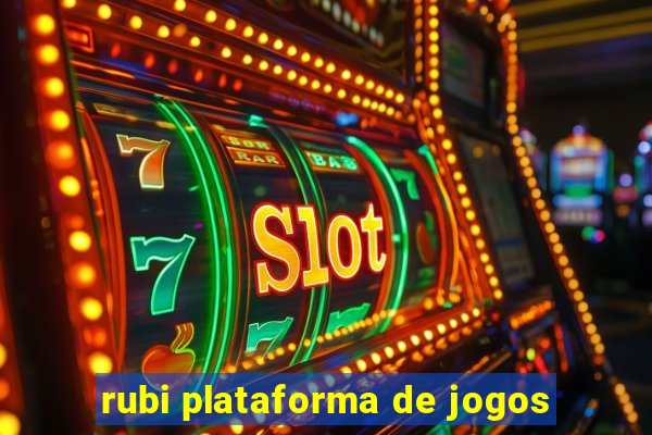 rubi plataforma de jogos